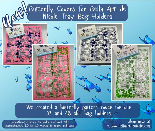NEW Butterfly Covers for Bella Art de Nicole Bag Holders